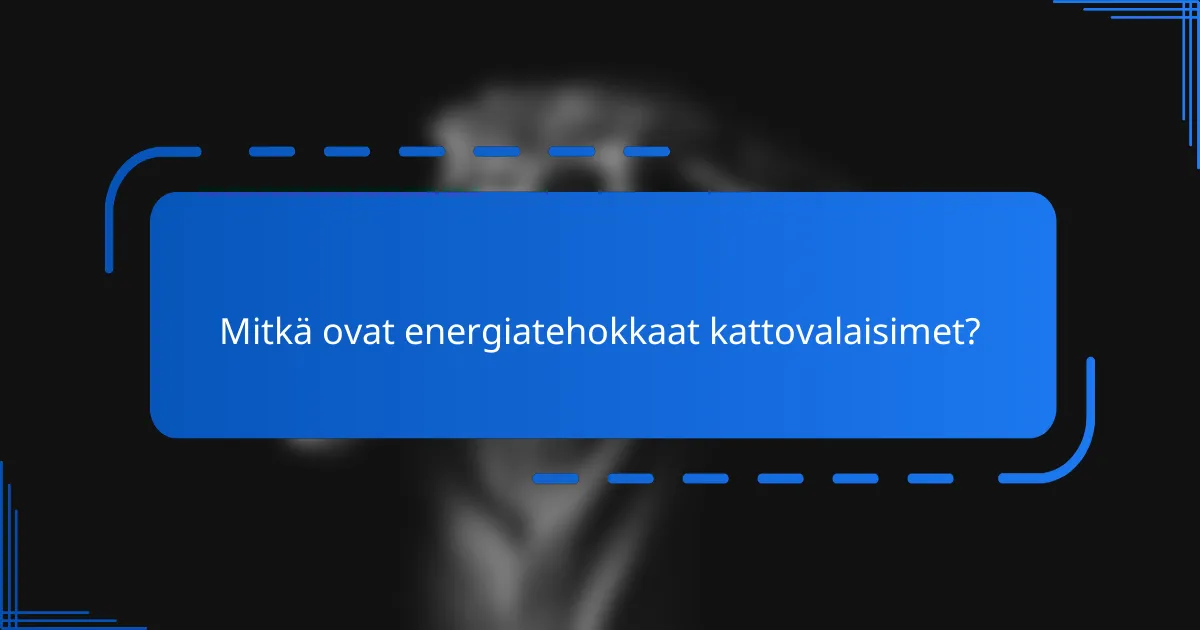 Mitkä ovat energiatehokkaat kattovalaisimet?