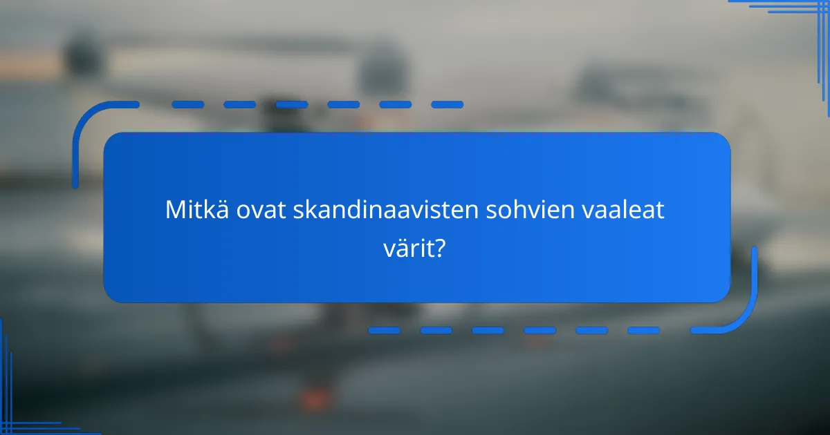 Mitkä ovat skandinaavisten sohvien vaaleat värit?